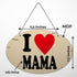 I love Mama printed Door Hanging - Uncommongifts.in